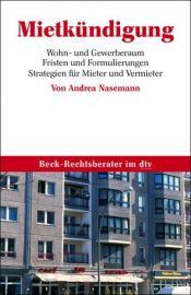 book cover of Mietkündigung: Wohn- und Gewerberaum - Fristen und Formulierungen - Strategien für Mieter und Vermieter by Andrea Nasemann