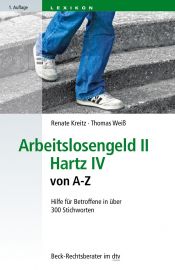 book cover of Arbeitslosengeld II · Hartz IV von A-Z: Hilfe für Betroffene in über 300 Stichworten by Renate Kreitz