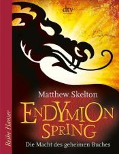 book cover of Endymion Spring by Matthew Skelton|Ulli Günther