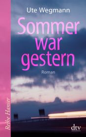 book cover of Sommer war gestern by Ute Wegmann