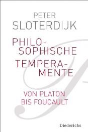 book cover of Philosophische Temperamente : von Platon bis Foucault by Peter Sloterdijk