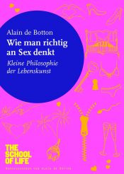 book cover of Wie man richtig an Sex denkt by الن دو باتن