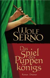 book cover of Das Spiel des Puppenkönigs by Wolf Serno