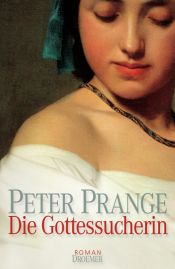 book cover of Die Gottessucherin by Peter Prange