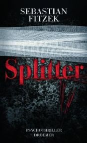 book cover of Splitter: Psychothriller by Sebastian Fitzek