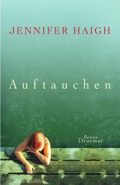 book cover of Auftauchen by Jennifer Haigh