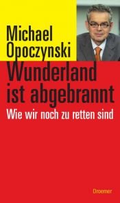 book cover of Wunderland ist abgebrannt by Michael Opoczynski