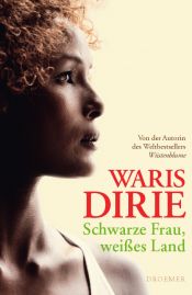 book cover of Schwarze Frau, weißes Land by ワリス・ディリー