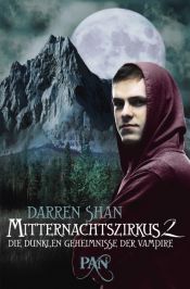 book cover of Mitternachtszirkus 2: Die dunklen Geheimnisse der Vampire. Drei Romane in einem Band by Darren Shan