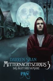 book cover of Mitternachtszirkus 3 - Das Blut der Vampire: Drei Romane in einem Band by Darren O'Shaughnessey
