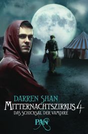 book cover of Mitternachtszirkus 4 - Das Schicksal der Vampire: Drei Romane in einem Band by Darren Shan