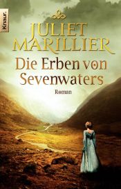 book cover of Die Erben von Sevenwaters by Juliet Marillier