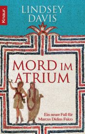 book cover of Mord im Atrium: Ein neuer Fall für Marcus Didius Falco by リンゼイ・デイヴィス