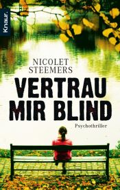 book cover of Vertrau mir blind: Psychothriller by Nicolet Steemers