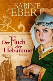 book cover of Der Fluch der Hebamme by Sabine Ebert