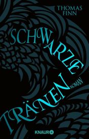 book cover of Schwarze Tränen by Thomas Finn