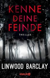 book cover of Kenne deine Feinde by Linwood Barclay