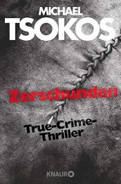book cover of Zerschunden by Andreas Gößling|Michael Tsokos
