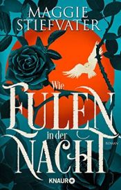 book cover of Wie Eulen in der Nacht by Maggie Stiefvater