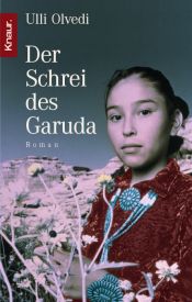 book cover of Der Schrei des Garuda by Ulli Olvedi