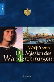 book cover of Die Mission des Wanderchirurgen by Wolf Serno