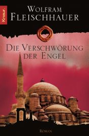 book cover of Die Verschwörung der Engel. Die Legenden von Phantasien by Wolfram Fleischhauer