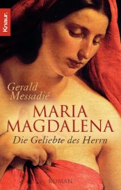 book cover of Maria Magdalena by Gerald Messadié