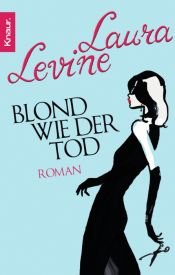 book cover of Blond wie der Tod by Laura Levine