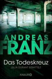 book cover of Das Todeskreuz by Andreas Franz