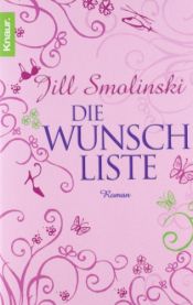 book cover of Die Wunschliste by Jill Smolinski