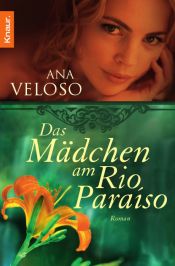 book cover of Das Mädchen am Rio Paraíso by Ana Veloso