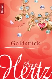 book cover of Goldstück by Anne Hertz