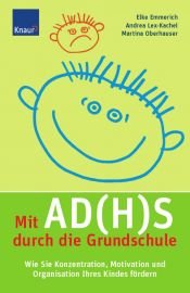 book cover of Mit AD(H)S durch die Grundschule by Elke Emmerich