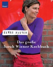 book cover of Das große Sarah Wiener Kochbuch by Sarah Wiener