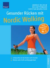 book cover of Gesunder Rücken mit Nordic Walking by Andreas Wilhelm|Christian Neureuther