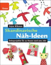 book cover of Skandinavische Nähideen: Dekoprojekte für zu Hause rund ums Jahr by Kajsa Wikman