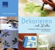 book cover of Dekorieren mit Lotta: Wanddesign, Stoffdruck, Papiergestaltung by Lotta Jansdotter