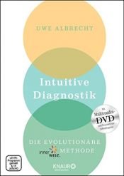 book cover of Intuitive Diagnostik: Die evolutionäre innerwise-Methode by Uwe Albrecht