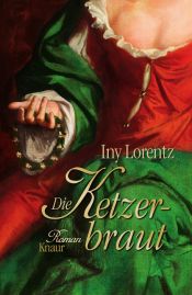 book cover of Die Ketzerbraut by Iny Lorentz