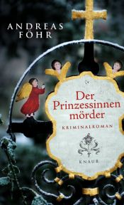 book cover of Der Prinzessinnenmoerder by Andreas Föhr