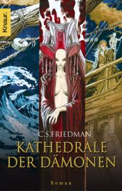 book cover of Kathedrale der Dämonen. Kaltfeuer 3 by Celia S. Friedman