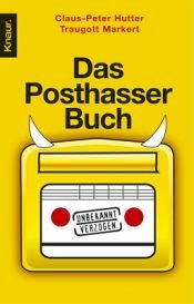 book cover of Das Posthasser-Buch. Unbekannt verzogen by Claus-Peter Hutter