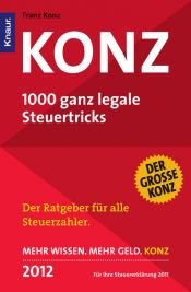 book cover of Konz: 1000 ganz legale Steuertricks by Franz Konz