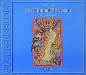 book cover of Der Himmel öffnet sich by Anselm Grün