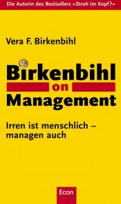 book cover of Birkenbihl on Management. Irren ist menschlich - managen auch by Vera F. Birkenbihl