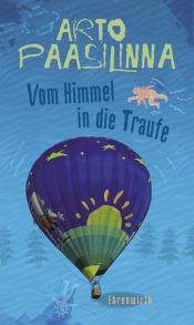 book cover of Vom Himmel in die Traufe by Arto Paasilinna