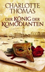 book cover of Der König der Komödianten: Historischer Roman by Charlotte Thomas
