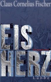 book cover of EisHerz by Claus Cornelius Fischer