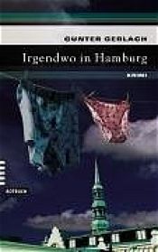 book cover of Irgendwo in Hamburg by Gunter Gerlach