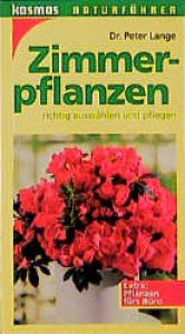book cover of Zimmerpflanzen richtig auswählen und pflegen by Peter Lange